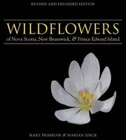 Cover of: Wildflowers of Nova Scotia, New Brunswick & Prince Edward Island by Mary Primprose, Mary Primprose