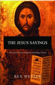 Cover of: The Jesus Sayings: A Quest for the Authentic Teachings