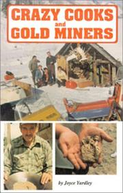 Crazy Cooks & Gold Miners by Joyce Yardley