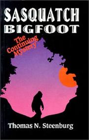 Cover of: Sasquatch: Bigfoot  | Thomas N. Steenburg