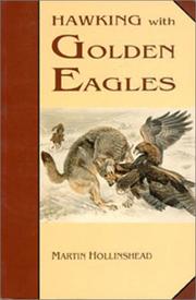 Cover of: Hawking With Golden Eagles by Martin Hollinshead