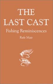 Cover of: Last Cast Fishing Reminiscences by Rafe Mair, Spo01400