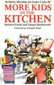 Cover of: More Kids in the Kitchen: Metric Munchies for Junior Cooks (Kids in the Kitchen)