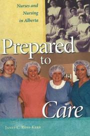 Prepared to Care by Janet C. Ross-Kerr