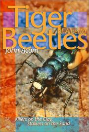 Tiger Beetles of Alberta by John  Acorn