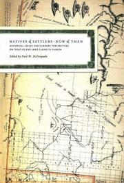 Cover of: Natives and Settlers Now and Then: Historical Issues and Current Perspectives on Treaties and Land Claims in Canada