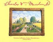 Cover of: Charles Wm Macdonald: Seaman, Labourer, Artist, Manufacturer