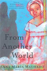 Cover of: From Another World by Ana Maria Machado