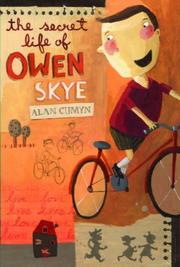 Cover of: The Secret Life of Owen Skye by Alan Cumyn