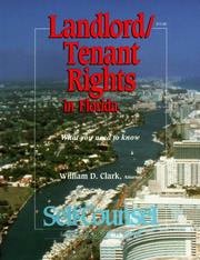 Landlord/Tenant Rights in Florida by William D. Clark