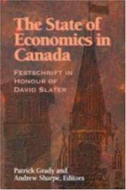 Cover of: The State of Economics in Canada: Festschrift in Honour of David Slater (John Deutsch Institute for the Study of Economic Policy)