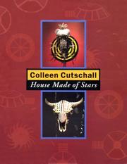 Cover of: Colleen Cutschall: House Made of Stars