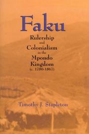 Cover of: Faku: Rulership and Colonialism in the Mpondo Kingdom (c. 1780-1867)