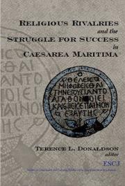Cover of: Religious Rivalries and the Struggle for Success in Caesarea Maritima (ESCJ)