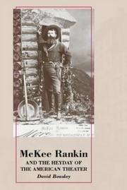 Cover of: McKee Rankin and the Heyday of the American Theater