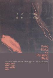 Cover of: Doing Ethics in a Pluralistic World: Essays in Honour of Roger C. Hutchinson (CESC)