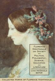 Cover of: Florence Nightingale on Society and Politics, Philosophy, Science, Education and Literature: Collected Works of Florence Nightingale, Volume 5 (CWFN)