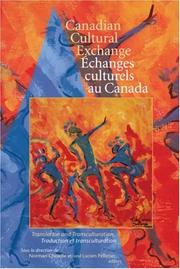 Cover of: Canadian Cultural Exchange / &#201;changes culturels au Canada: Translation and Transculturation / traduction et transculturation (CS)