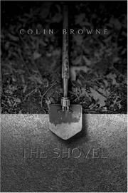 Cover of: The Shovel by Colin Browne
