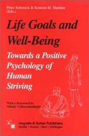 Cover of: Life Goals and Well-Being: Towards a Positive Psychology of Human Striving