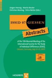 Cover of: Issid 07 Giessen: Abstracts of the 13th Biennial Meeting of the International Society for the Study of Individual Differences, Giessen, Germany, July 22-27, 2007