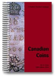 Cover of: Canadian Coins, 58th Edition (A Charlton Standard Catalogue) (Charlton's Standard Catalogue of Canadian Coins)