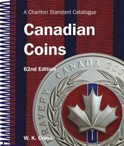 Cover of: Canadian Coins, 62nd Edition - A Charlton Standard Catalogue (Charlton's Standard Catalogue of Canadian Coins)