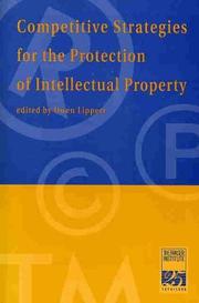 Cover of: Competitive Strategies for the Protection of Intellectual Properties