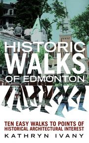 Cover of: Historic Walks of Edmonton by Kathryn Ivany