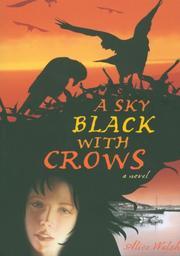 A Sky Black with Crows by Alice Walsh