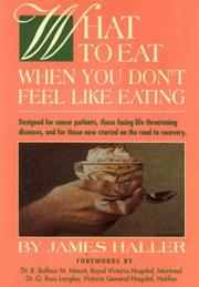 Cover of: What to Eat When You Don't Feel Like Eating