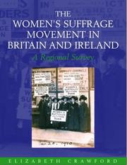 Cover of: The women's suffrage movement in Britain and Ireland: a regional survey