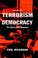 Cover of: Terrorism Versus Democracy: The Liberal State Response (Cass Series: Political Violence)