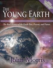 Cover of: The Young Earth by John D. Morris