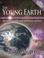 Cover of: The Young Earth