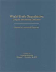 Cover of: World Trade Organization Dispute Settlement Decisions: Bernan's Annotated Reporter October9-December 22, 1999