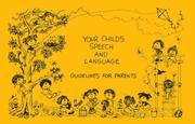 Cover of: Your Child's Speech and Language: Guidelines for Parents