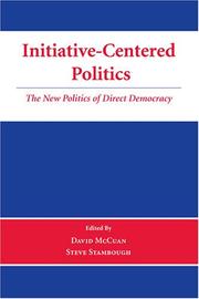 Cover of: Initiative-Centered Politics: The New Politics of Direct Democracy