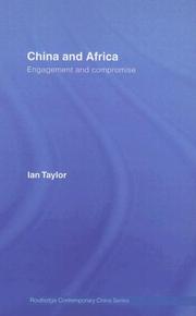 Cover of: China and Africa: Engagement and Compromise (Routledge Contemporary China)