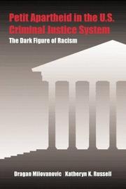 Cover of: Petit Apartheid in the U.S. Criminal Justice System: The Dark Figure of Racism