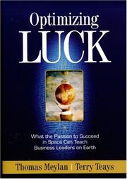 Cover of: Optimizing Luck: What the Passion to Succeed in Space Can Teach Business Leaders on Earth