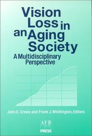 Vision Loss In An Aging Society by John Crews