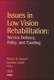 Issues In Low Vision Rehabilitation by Robert W Massof