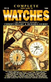 Cover of: Complete Price Guide to Watches (Complete Price Guide to Watches, 1996, No 16) by Cooksey Shugart, Richard E. Gilbert