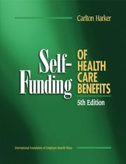 Self-Funding of Health Care Benefits by Carlton Harker