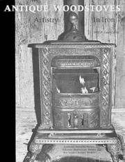 Cover of: Antique Woodstoves: Artistry in Iron