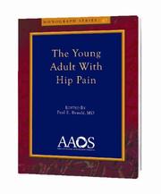 Cover of: The Young Adult with Hip Pain (Monograph Series (American Academy of Orthopaedic Surgeons))