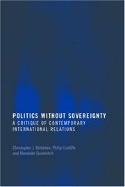 Cover of: Politics Without Sovereignty: A Critique of Contemporary International Relations