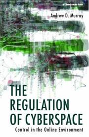 Cover of: The Regulation of Cyberspace: Control in the Online Environment
