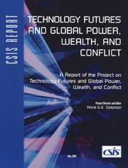 Technology Futures and Global Power, Wealth, and Conflict (CSIS Reports) (Csis Reports) by Anne Solomon